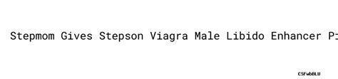 stepmom stepson viagra